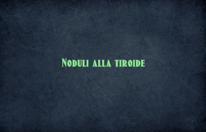 Noduli della tiroide