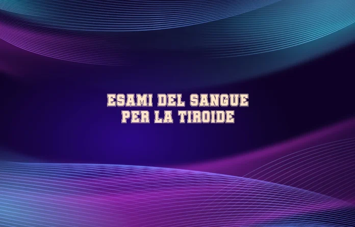 analisi sangue tiroide